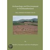 Archaeology and Environment in Northumberland door Peter Marshall