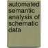 Automated Semantic Analysis of Schematic Data