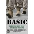 Basic: Surviving Boot Camp and Basic Training