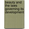 Beauty and the Laws Governing Its Development door Joseph Hands