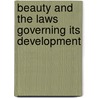 Beauty and the Laws Governing Its Development by Joseph Hands