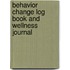 Behavior Change Log Book And Wellness Journal