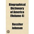Biographical Dictionary of America (Volume 4)