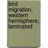 Bird Migration, Western Hemisphere, Laminated by National Geographic Maps