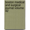 Boston Medical and Surgical Journal Volume 42 door Massachusetts Medical Society