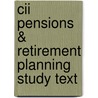 Cii Pensions & Retirement Planning Study Text by Bpp Learning Media