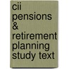 Cii Pensions & Retirement Planning Study Text door Bpp Learning Media