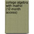 College Algebra With Mathxl (12-Month Access)