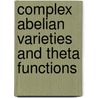 Complex Abelian Varieties and Theta Functions by George R. Kempf