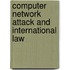 Computer Network Attack and International Law