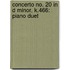 Concerto No. 20 in D Minor, K.466: Piano Duet