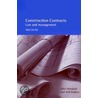 Construction Contracts 3E: Law And Management door Will Hughes