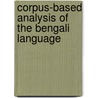 Corpus-based Analysis of the Bengali Language door Niladri Dash