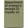 Department of Energy's Receipt of Royalty Oil by United States Dept of Energy Office
