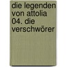 Die Legenden von Attolia 04. Die Verschwörer by Megan Whalen Turner
