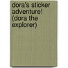 Dora's Sticker Adventure! (Dora the Explorer) door Golden Books