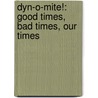 Dyn-O-Mite!: Good Times, Bad Times, Our Times by Jimmie Walker
