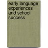 Early Language Experiences and School Success door Moses Mutuku
