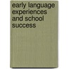 Early Language Experiences and School Success by Moses Mutuku