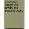 Economic Integration Toward the Peace Process by Blake C.Y. Wang