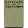 Economic Voting - Theorie Und Forschungsstand door Martin Förster