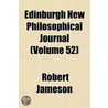 Edinburgh New Philosophical Journal Volume 52 door Robert Jameson