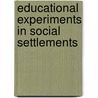 Educational Experiments in Social Settlements by Gaynell Hawkins
