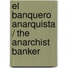 El banquero anarquista / The Anarchist Banker door Fernando Pessoa