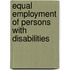 Equal Employment of Persons with Disabilities