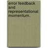 Error Feedback And Representational Momentum. by Anuradha Mohan Kumar