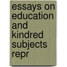 Essays on Education and Kindred Subjects Repr door Herbert Spencer