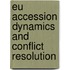 Eu Accession Dynamics And Conflict Resolution