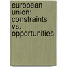 European Union: Constraints vs. Opportunities door Nguvitjita Kahiha