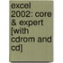 Excel 2002: Core & Expert [With Cdrom And Cd]
