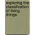 Exploring the Classification of Living Things