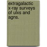 Extragalactic X-Ray Surveys Of Ulxs And Agns. door Lisa M. Winter