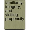 Familiarity, Imagery, and Visiting Propensity by Chun-Chu Chen