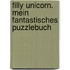 Filly Unicorn.  Mein fantastisches Puzzlebuch