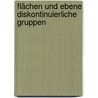 Flächen und ebene diskontinuierliche Gruppen door Hans-Dieter Coldewey