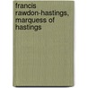 Francis Rawdon-Hastings, Marquess Of Hastings door Paul David Nelson