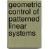 Geometric Control of Patterned Linear Systems