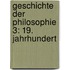 Geschichte Der Philosophie 3: 19. Jahrhundert