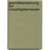 Geschäftsanbahnung auf Industriegütermessen by Michael Betz