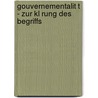 Gouvernementalit T - Zur Kl Rung Des Begriffs door Martin Schultze
