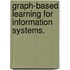 Graph-Based Learning For Information Systems.
