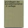 Grundlagen der Arzneiformenlehre , 2. Auflage door Martin Bultmann