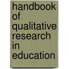 Handbook of Qualitative Research in Education door Sara Delamont