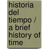 Historia Del Tiempo / A Brief History Of Time door Stephen W. Hawking
