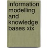 Information Modelling And Knowledge Bases Xix by Jaakkola H