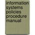 Information Systems Policies Procedure Manual